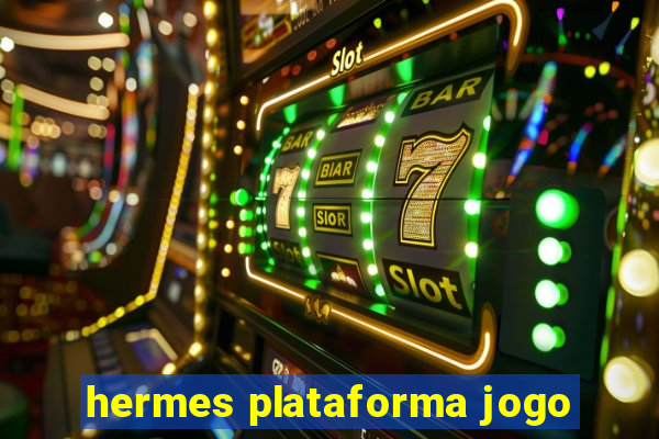 hermes plataforma jogo